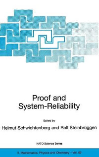 Proof and System-Reliability : NATO Science Series II - Helmut Schwichtenberg