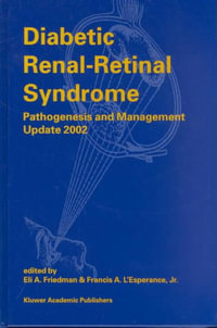 Diabetic Renal-Retinal Syndrome : Pathogenesis and Management Update 2002 - E.A. Friedman