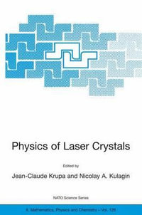 Physics of Laser Crystals : NATO Science Series II: Mathematics, Physics and Chemistry - Jean-Claude Krupa