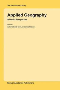 Applied Geography : A World Perspective - Antoine Bailly