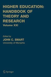 Higher Education : Handbook of Theory and Research - John C. Smart