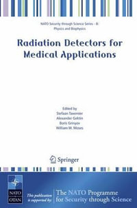 Radiation Detectors for Medical Applications : Nato Security through Science Series B:  - Stefaan Tavernier