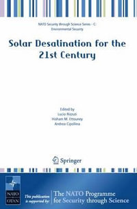 Solar Desalination for the 21st Century : A Review of Modern Technologies and Researches on Desalination Coupled to Renewable Energies - Lucio Rizzuti