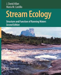 Stream Ecology : Structure and function of running waters - J. David Allan