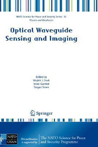 Optical Waveguide Sensing and Imaging : NATO Science for Peace and Security Series B: Physics and Biophysics - Wojtek J. Bock