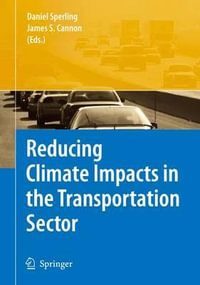 Reducing Climate Impacts in the Transportation Sector - Daniel Sperling