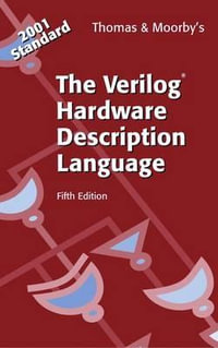 The Verilog (R) Hardware Description Language - Donald E. Thomas