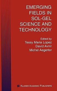 Emerging Fields in Sol-Gel Science and Technology - Tessy Maria Lopez