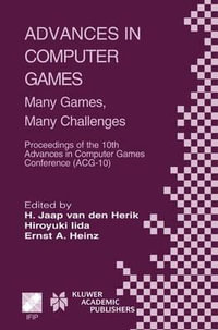 Advances in Computer Games : Many Games, Many Challenges - H. Jaap van den Herik