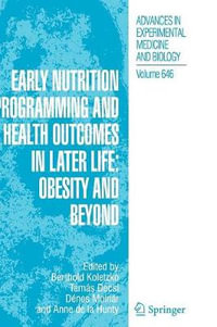 Early Nutrition Programming and Health Outcomes in Later Life : Obesity and beyond - Berthold Koletzko