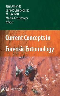 Current Concepts in Forensic Entomology - Jens Amendt