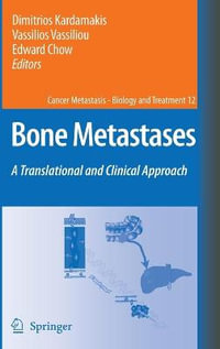 Bone Metastases : A translational and clinical approach - Dimitrios Kardamakis