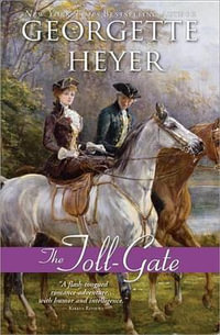 Toll-Gate : Regency Romances - Georgette Heyer