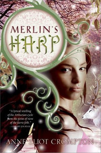 Merlin's Harp - Anne Crompton