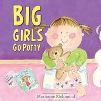 Big Girls Go Potty - Marianne Richmond