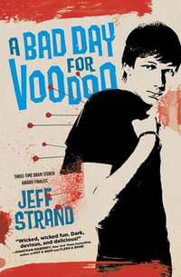 A Bad Day for Voodoo - Jeff Strand