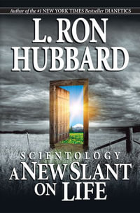 Scientology : A New Slant on Life - L. Ron Hubbard