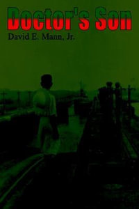 Doctor's Son - David E. Jr. Mann