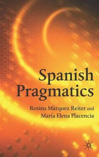 Spanish Pragmatics - Rosina Marquez Reiter