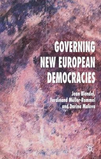 Governing New European Democracies - Jean Blondel