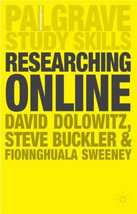 Researching Online : Palgrave Study Skills - David P. Dolowitz