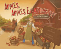 Apples, Apples Everywhere! : Autumn - Robin Koontz