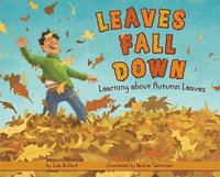 Leaves Fall Down : Autumn - Lisa Bullard