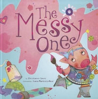 The Messy One : Little Boost - Juana Martinez-Neal