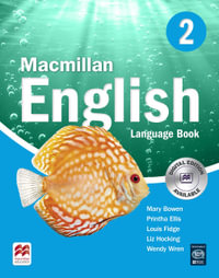 Macmillan English 2 Language Book : Elt Children's Courses - Mary Bowen