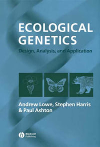 Ecological Genetics : Design, Analysis, and Application - Andrew Lowe