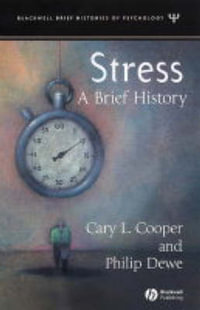 Stress : A Brief History - Cary Cooper