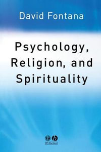 Psychology, Religion and Spirituality - David Fontana