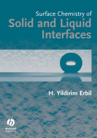 Surface Chemistry of Solid and Liquid Interfaces - Husnu Yildirim Erbil