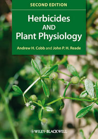 Herbicides and Plant Physiology - Andrew H. Cobb