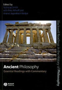 Ancient Philosophy : Essential Readings with Commentary - Nick Smith