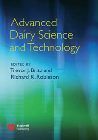 Advanced Dairy Science and Technology - Trevor Britz