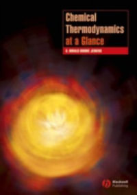 Chemical Thermodynamics at a Glance : Chemistry At a Glance - H. Donald Brooke Jenkins