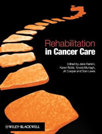 Rehabilitation in Cancer Care - Jane Rankin