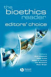 The Bioethics Reader : Editors' Choice - Ruth F. Chadwick