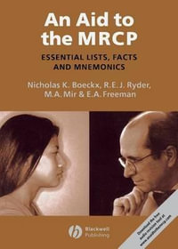 An Aid to the MRCP : Essential Lists, Facts and Mnemonics - Nicholas Boeckx