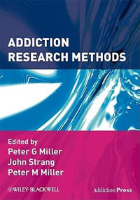 Addiction Research Methods : Addiction Press - Peter G. Miller