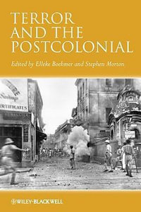 Terror and the Postcolonial : A Concise Companion - Elleke Boehmer