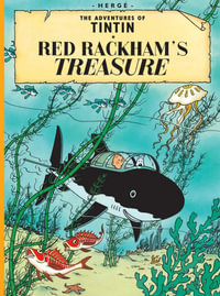 Tintin in Red Rackham's Treasure : The Adventures of Tintin Series : Book 12 - Herge