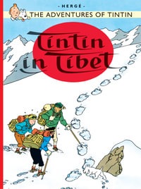 Tintin in Tibet : Adventures of Tintin : Book 20 - Herge