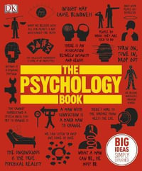 The Psychology Book : Big Ideas Simply Explained - DK Publishing