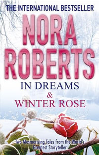 In Dreams & Winter Rose - Nora Roberts