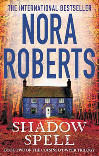 Shadow Spell : Cousins ODwyer : Book 2 - Nora Roberts