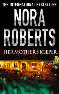 Her Mother's Keeper - Nora Roberts