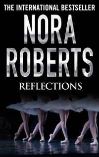 Reflections : Reflections & Dreams : Book 1 - Nora Roberts