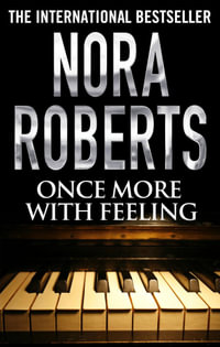 Once More With Feeling - Nora Roberts